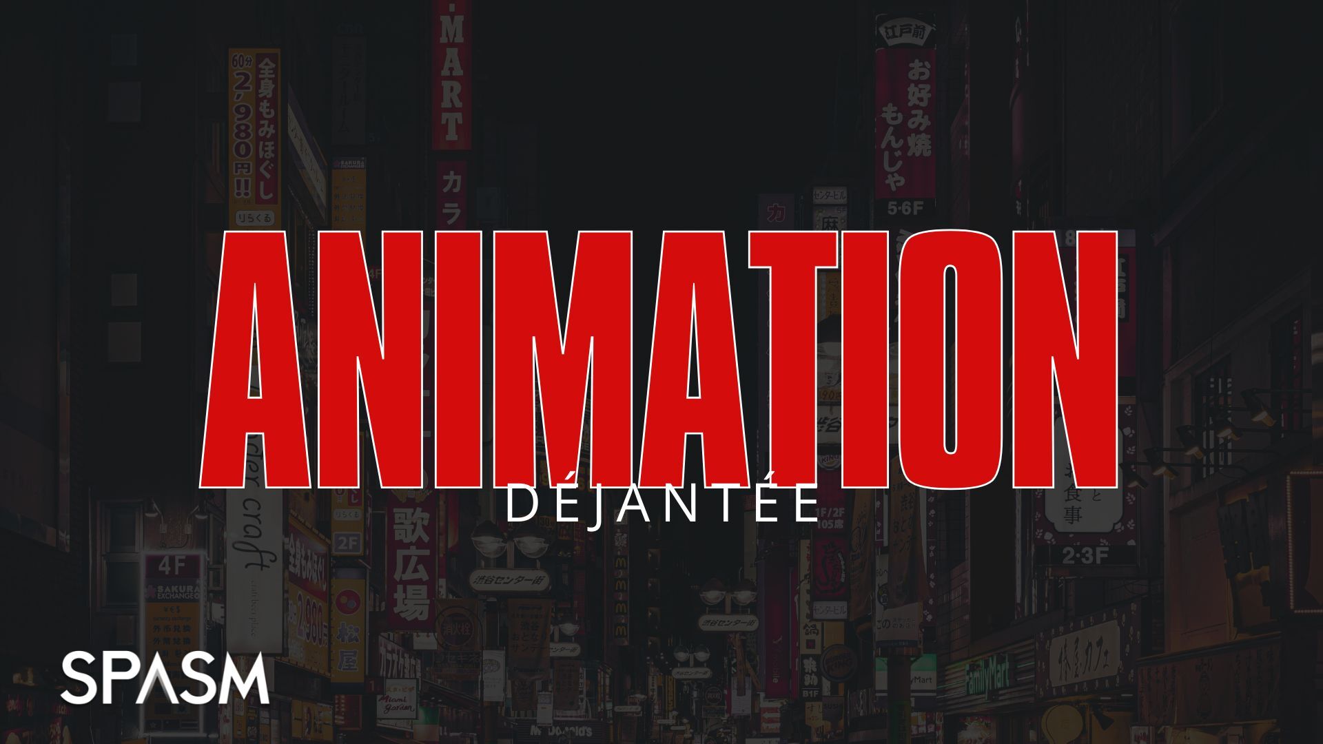 SPASM 2026 Animation dejantee
