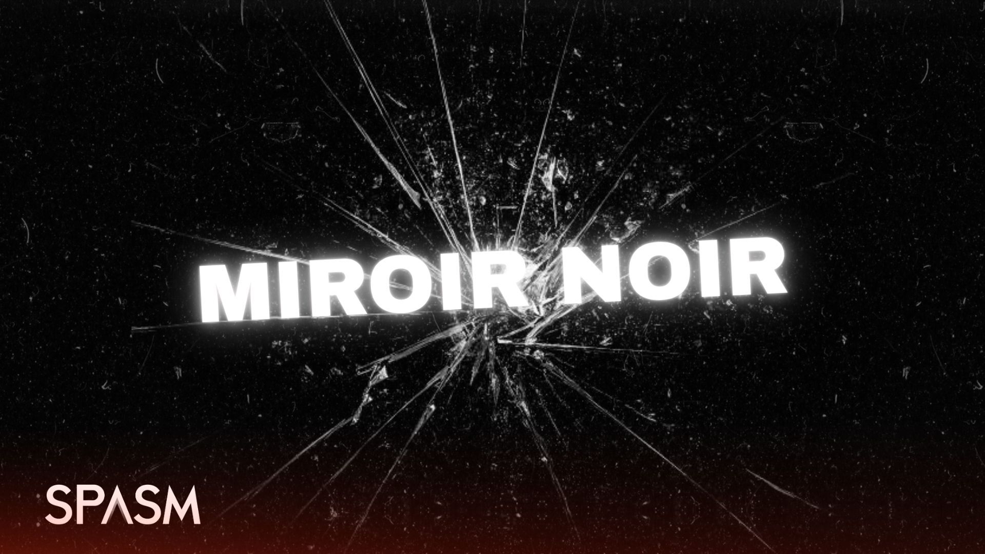 SPASM 2026 Miroir noir